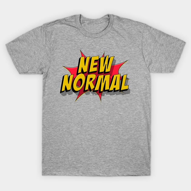 New Normal design T-Shirt by NiceAndBetter Studio.